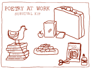 POETRY AT WORK DAY SURVIVAL KIT