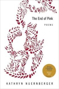 The End of Pink Kathryn Nuernberger