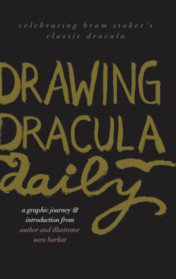 Drawing Dracula Daily, by Sara Barkat