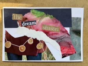 the dream season-catherine abbey hodges collage