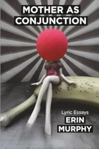 Mother as Conjunction Murphy