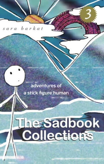 The Sadbook Collections 3—Adventures of a Stick Figure Human