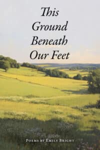 This Ground Beneath Our Feet Bright